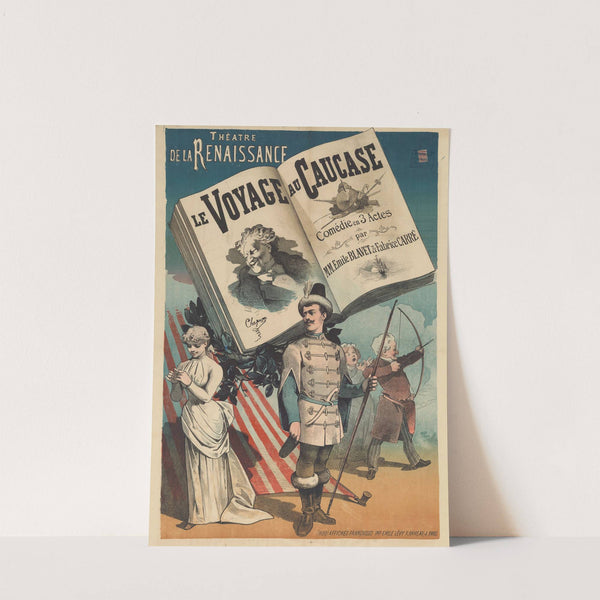 Théâtre de la Renaissance. Le voyage au Caucase (1884) by Imp. Franc