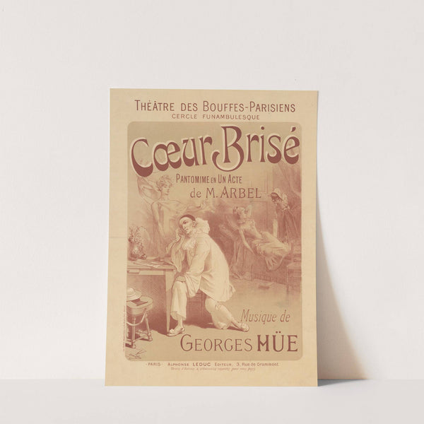 Théâtre des Bouffes-Parisiens. Cercle funambulesque. Coeur brisé. Pantomime en un acte de M. Arbel (1891) by Lucien Lefèvre