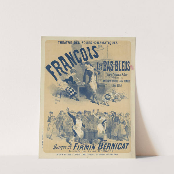 Théâtre des Folies-Dramatiques. François les Bas bleus (1883) by Jules Chéret