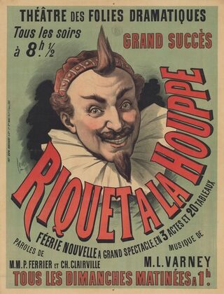 Théâtre des Folies-Dramatiques… Riquet à la hpuppe (1889)