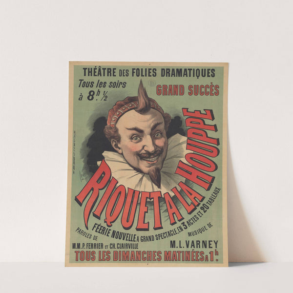 Théâtre des Folies-Dramatiques… Riquet à la hpuppe (1889) by Edward Ancourt
