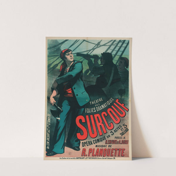 Theâtre Des Folies Dramatiques Surcouf Opera Comique En 3 Actes (1887) by Edward Ancourt