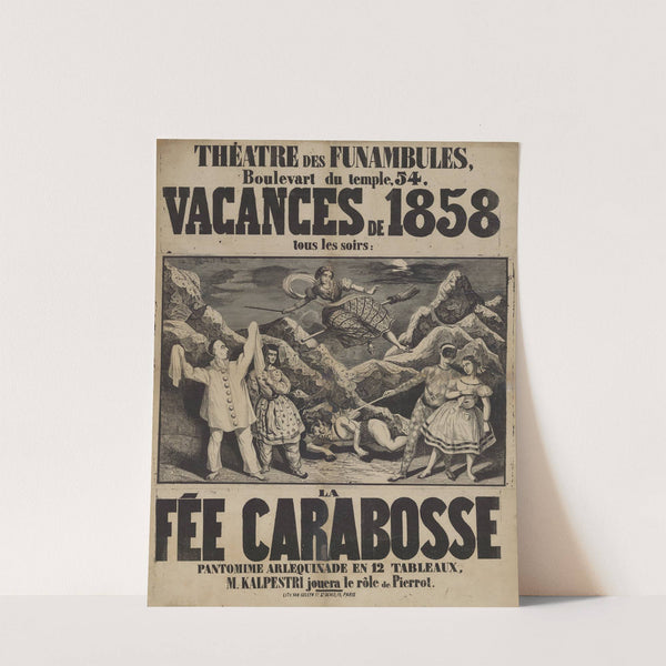 Théâtre des Funambules, vacances de 1858. Fée Carabosse (1858) by Lith. Van Geleyn