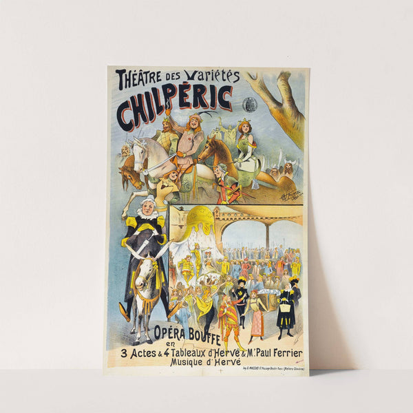 Theâtre Des Variétés Chilperic (1895) by Alfred Choubrac