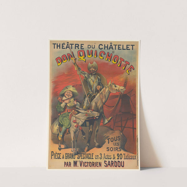 Théatre du Chatelet. Don Quichotte… pièce à grand spectacle et 3 actes et 20 tableaux par Mr Victorien Sardou (1895) by Alfred Choubrac