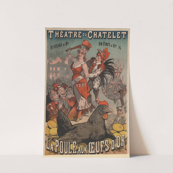 Théâtre du Châtelet. La Poule aux oeufs d’or (1877) by Imp. Emile Lévy