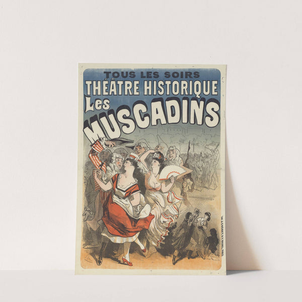 Théâtre Historique. Les Muscadins (1875) by Jules Chéret