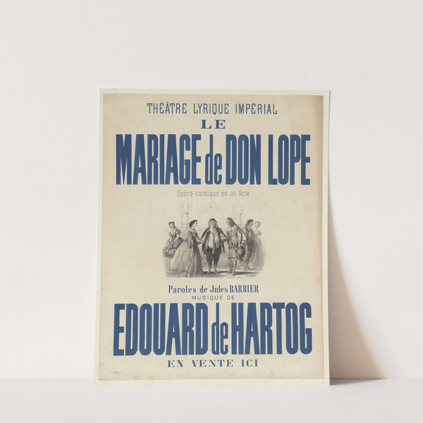 Théatre lyrique impérial. Le Mariage de Don Lope (1865) by Henri-Alfred Darjou