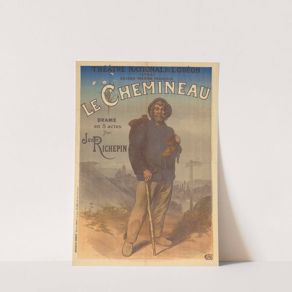 Théatre National de l’Odéon (1782), second théatre français. Le Chemineau, drame en 5 actes par Jean Richepin (1897) by Imp. Chaix