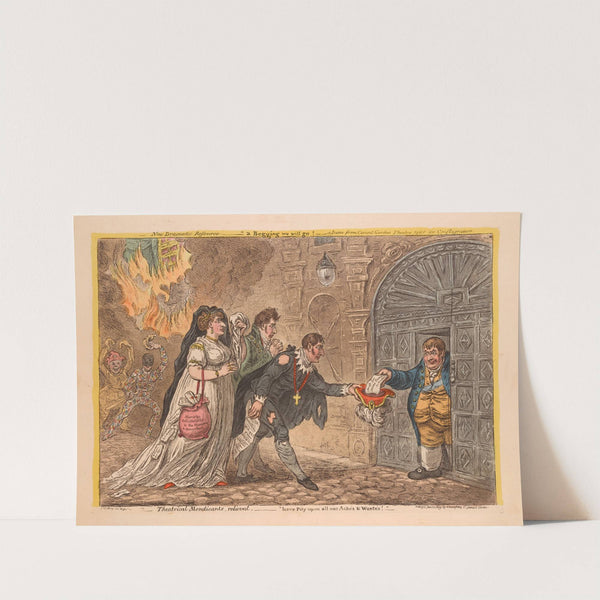 Theatrical-Mendicants, relieved. Have pity on all our aches & wantes!. (1809) by James Gillray