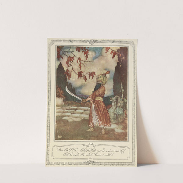 Then Blue Beard roared out so terribly that he made the whole house tremble (1910) by Edmund Dulac