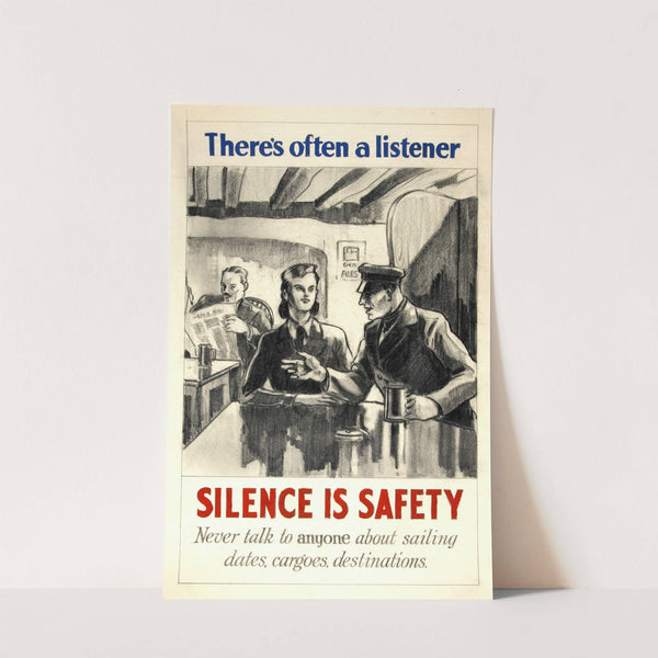 There's often a listener. Silence is safety. Never talk to anyone about sailing dates, cargoes, destinations by Anonymous