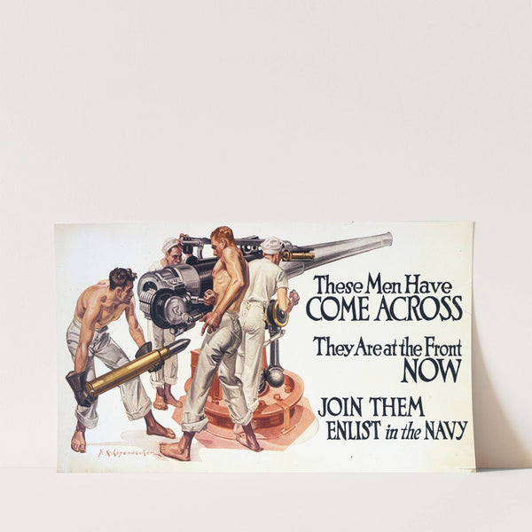 These men have come across, they are at the front now (1918) by Frank Xavier Leyendecker