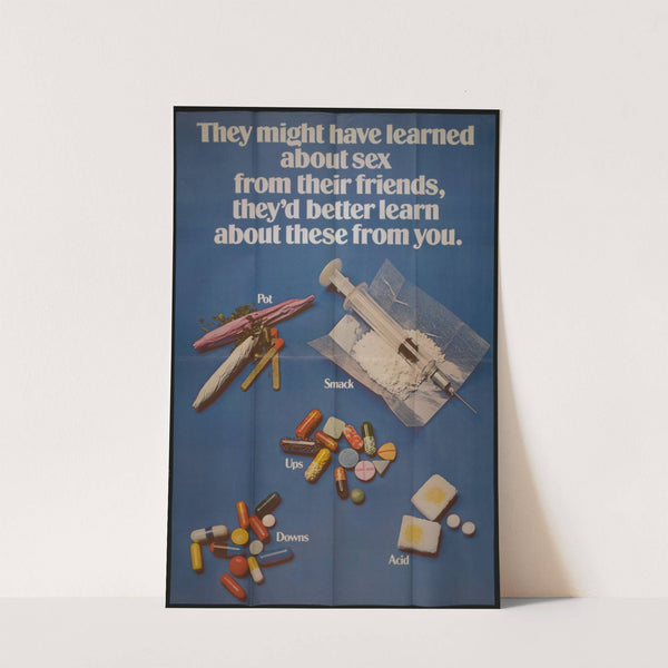 They might have learned about sex from their friends, they'd better learn about these from you. by Anonymous