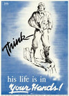 Think – His Life is in Your Hands!