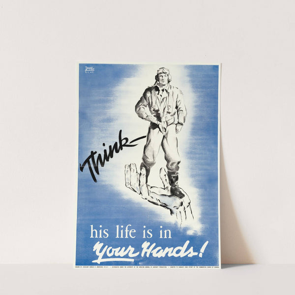 Think - His Life is in Your Hands! by Donald Kenneth Anderson