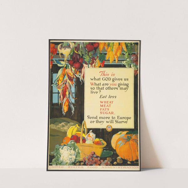 This is what God gives us – what are you giving so that others may live (1917) by A. Hendee