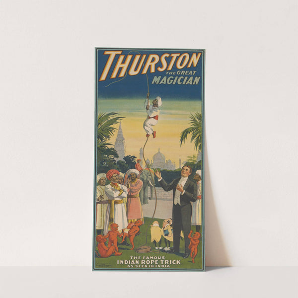 Thurston the Great Magician; the famous Indian rope trick (1910) by Strobridge & Co. Lith.