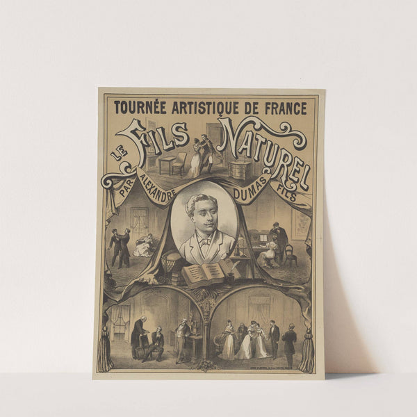 Tournée artistique de France. Le Fils naturel. Comédie par Alexandre Dumas (1889) by Lith. F. Appel