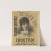 Tournée Delétraz. Mlle Jane Méa. Froufrou (1890) by imp. Floucaud