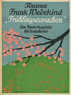 Tournee Frank Wedekind ‘Frühlingserwachen’. Eine Kindertragödie für Erwachsene (1903)