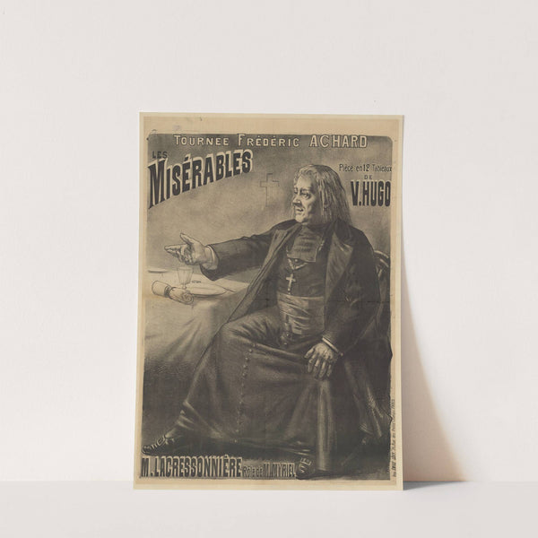 Tournée Frédéric Achard. Les Misérables (1890) by Imp. Emile Lévy