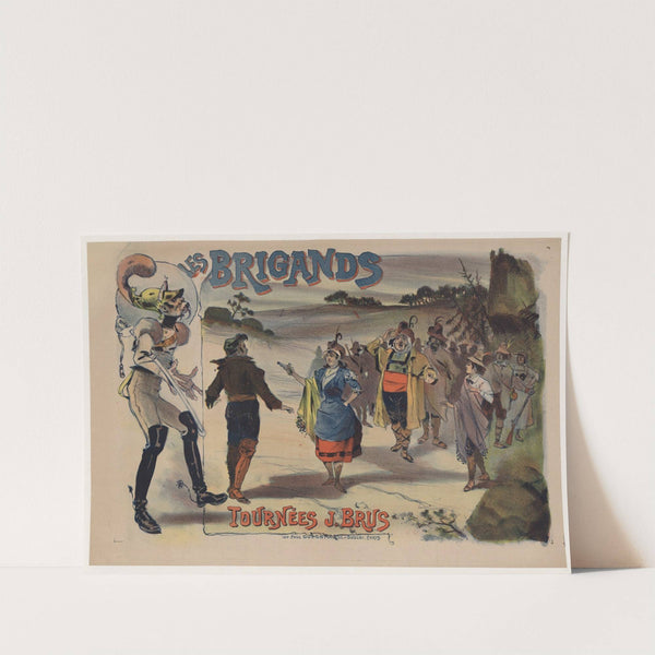 Tournées J. Brus.Les Brigands (1894) by Imp. Paul Dupont