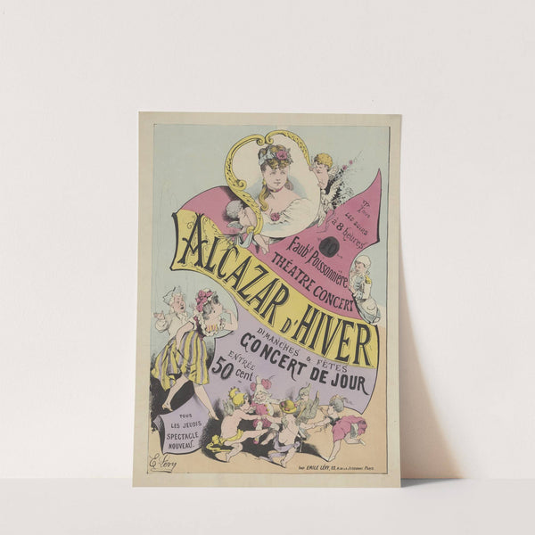 Tous les soirs à 8 heures Faubg. Poissonnière. Théâtre-Concert Alcazar d’Hiver (1875) by Imp. Emile Lévy
