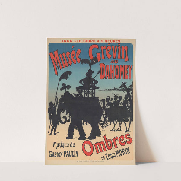 Tous les soirs à 9 heures, Musée Grévin. Au Dahomey. Ombres de Louis Morin, musique de Gaston Paulin (1892) by Jules Chéret