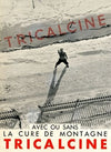 Tricalcine (1910-1950)