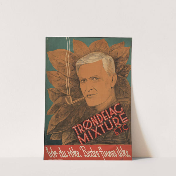 Trøndelag mixture E.T.C. bør du røke. Bedre finnes ikke. by Rübberdt & Svendsen