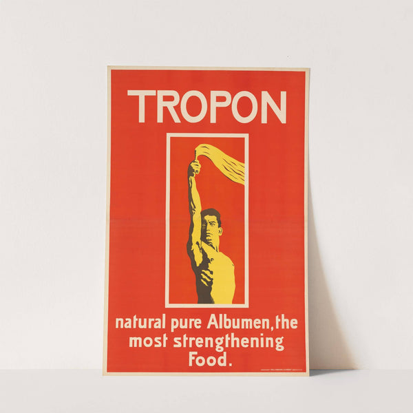 Tropon. natural pure Albumen, the most strengthening Food (1898) by Georg Einbeck