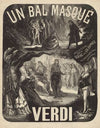 Un Bal masqué. Opéra en 5 actes (de N. Somma), imité de Scribe par Ed. Duprez. Musique de Verdi (1869)
