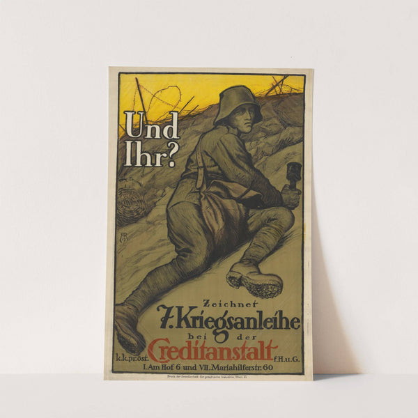 Und Ihr; Zeichnet 7. Kriegsanleihe bei der k.k. pr. öst. Creditanstalt (1917) by Alfred Roller