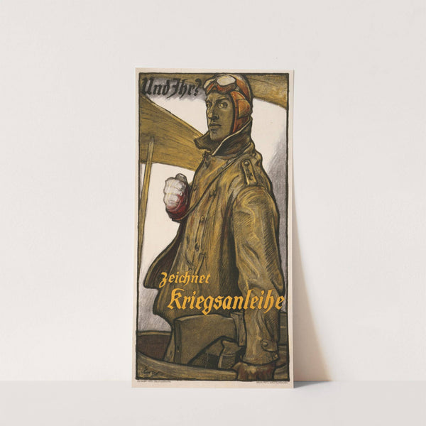 Und Ihr, Zeichnet Kriegsanleihe by Fritz Erler