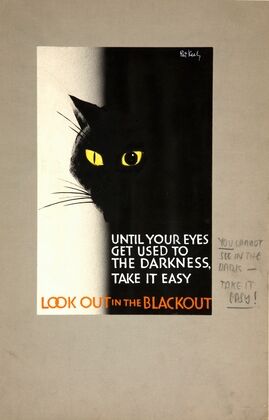 Until your eyes get used to the darkness take it easy. Look out in the blackout