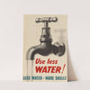 Use Less Water! by Anonymous