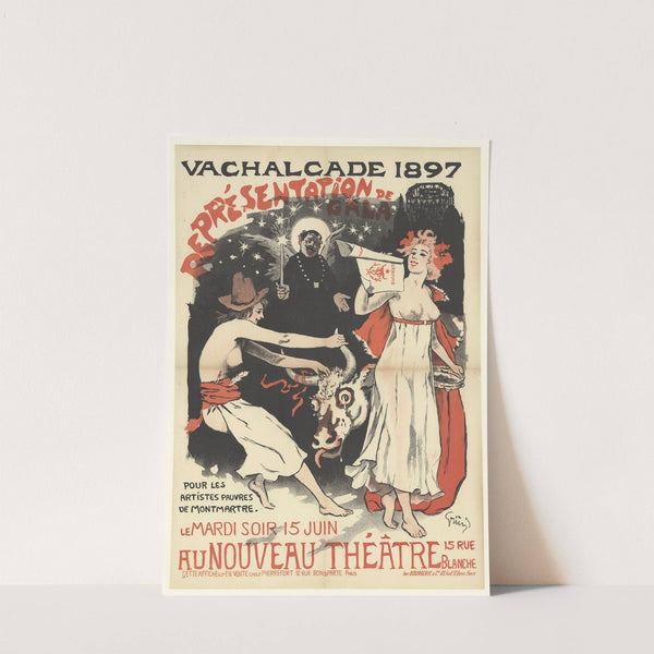 Vachalcade 1897. Représentation de gala pour les artistes pauvres de Montmartre. au nouveau théatre (1897) by Jules-Alexandre Grün