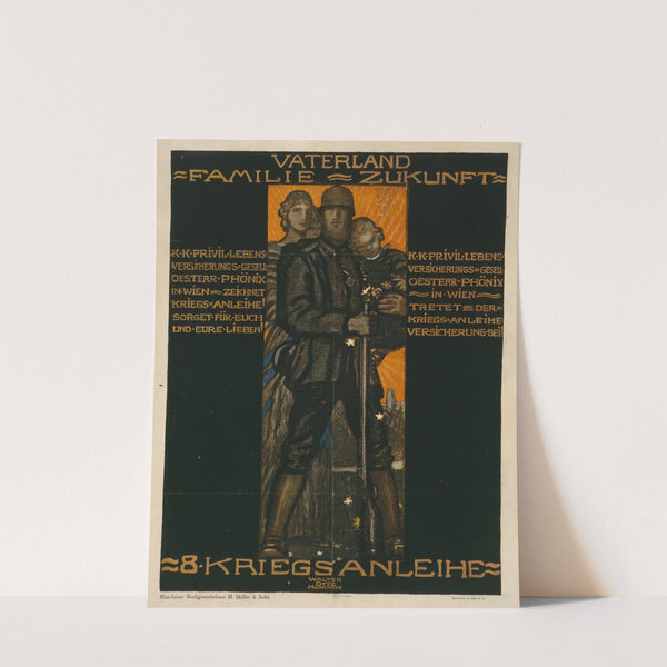 Vaterland, Familie, Zukunft ... 8. Kriegsanleihe by Walter Ditz