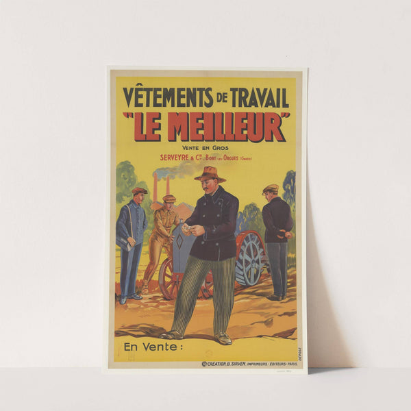 Vêtements de travail le meilleur. Serveyre & Cie, Bort-les-Orgues (Corrèze) (1929) by Imp. B. Sirven