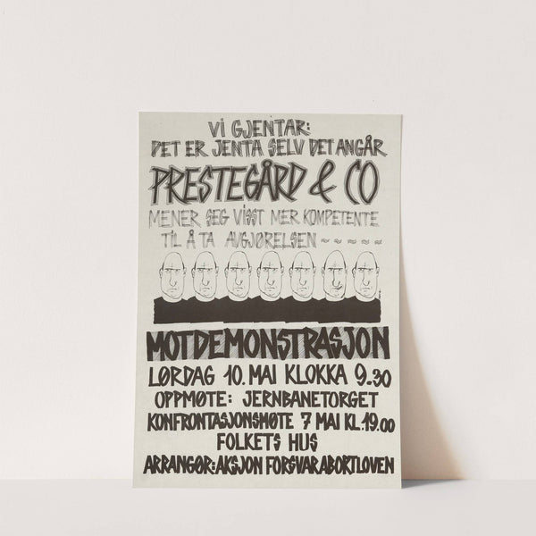 Vi gjentar; Det er jenta selv det angår. Prestegård & Co.mener seg visst mer kompetente til å ta avgjørelsen (1986) by Kvinnefronten (The Women's Front)