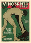 Vino Santo ‘Edel’ Bester aller Blutweine (1905)