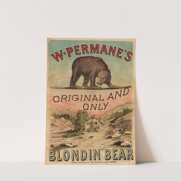 W. Permane’s Original And Only Blondin Bear (1880-1890) by A. Amiaux