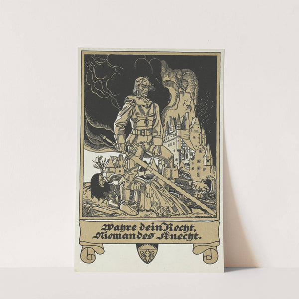 Wahre dein Recht, Niemals Knecht (1915) by Franz Wacik