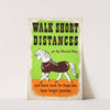 Walk short distances. Go by Shanks’ Pony and leave room for those who have longer journeys (between 1939 and 1946) by Jan Le Witt