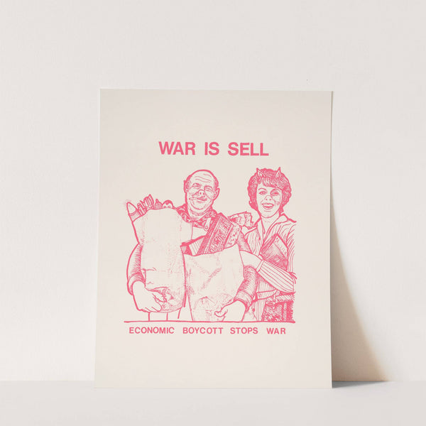 War is sell. Economic boycott stops war. by Anonymous