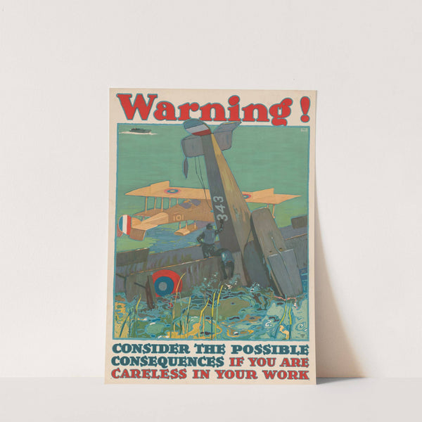 Warning! Consider the possible consequences if you are careless in your work by L.N. Britton