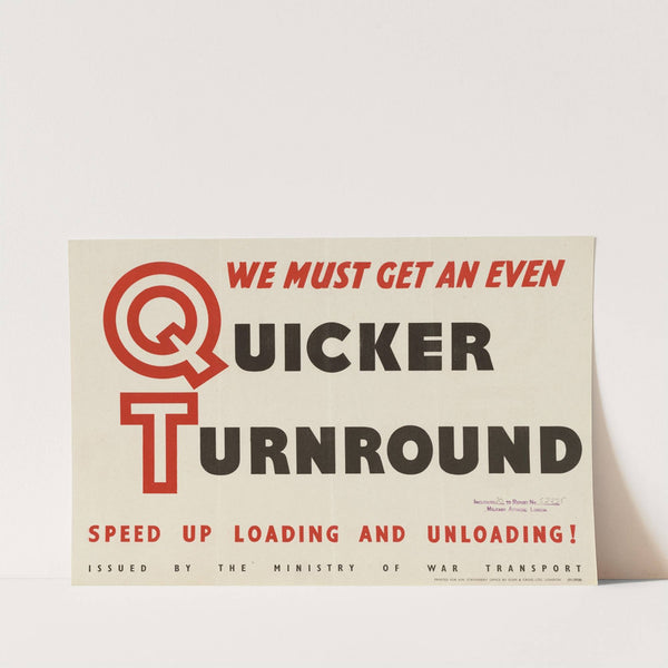 We Must Get an Even Quicker Turnround by Anonymous