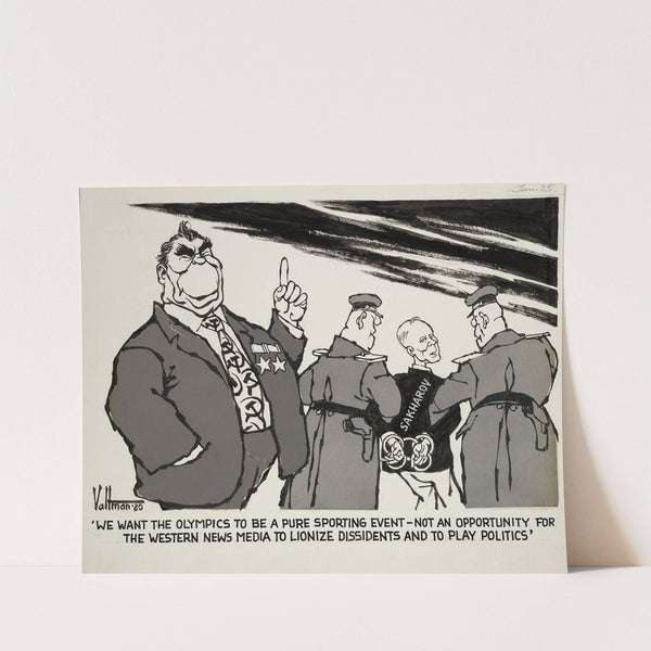 'We want the Olympics to be a pure sporting event - not an opportunity for the Western news media to lionize dissidents and to play politics' by Edmund Siegfried Valtman