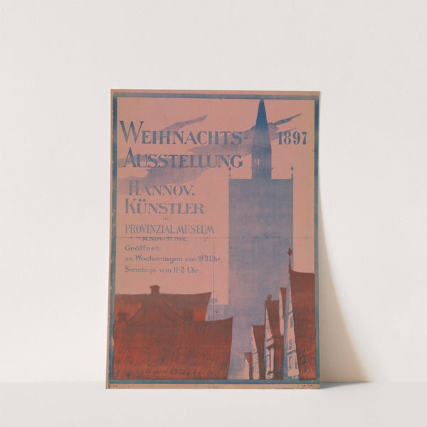 Weihnachts-Ausstellung 1897. Hannoveraner Künstler im Provinzial-Museum (1897) by Ernst Oppler